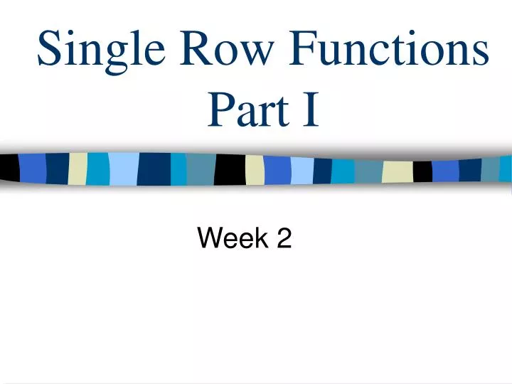 Ppt single row functions part i powerpoint presentation free 