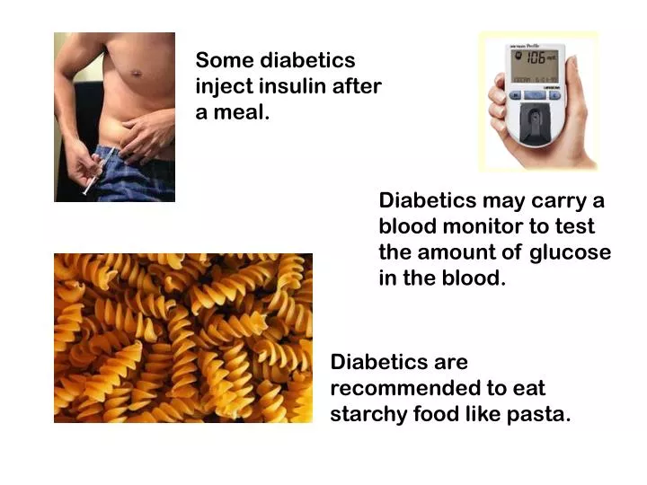 PPT Some diabetics inject insulin after a meal. PowerPoint