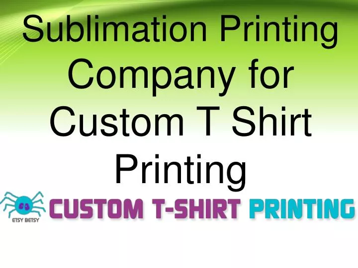 sublimation t shirt printing companies