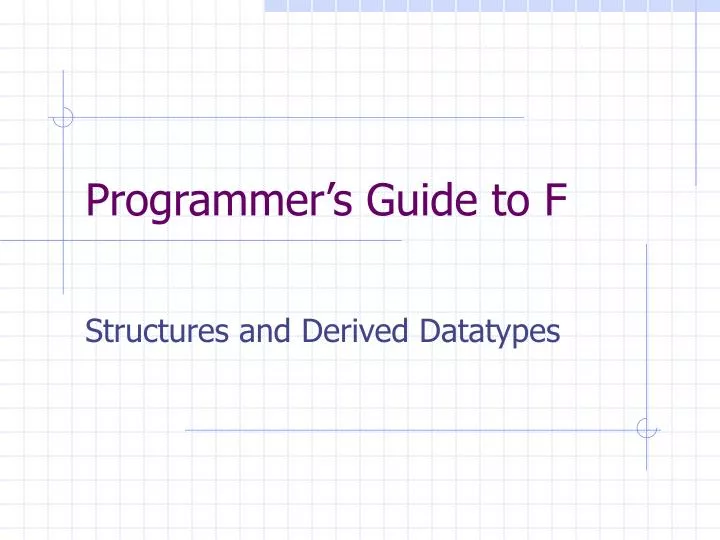 PPT - Programmer’s Guide to F PowerPoint Presentation, free download ...