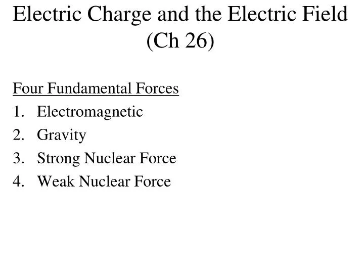 electric charge and the electric field ch 26 n.