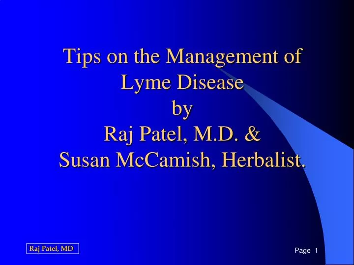 tips on the management of lyme disease by raj patel m d susan mccamish herbalist n.