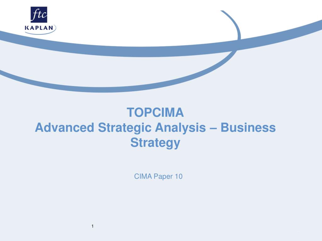 ppt topcima advanced strategic analysis business strategy business strategy powerpoint