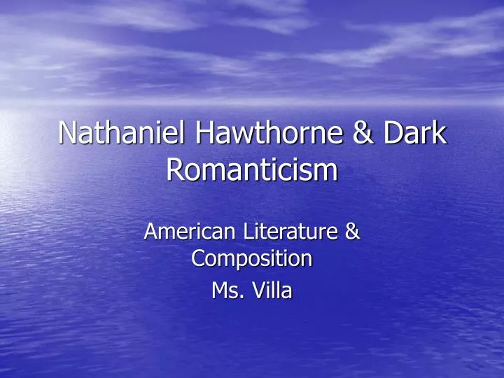 nathaniel hawthorne dark romanticism