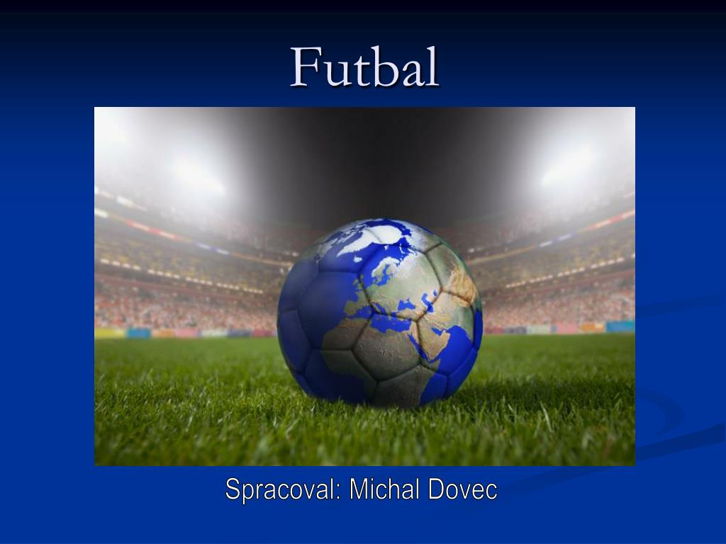 PPT - Futbal PowerPoint Presentation, free download - ID:5067443