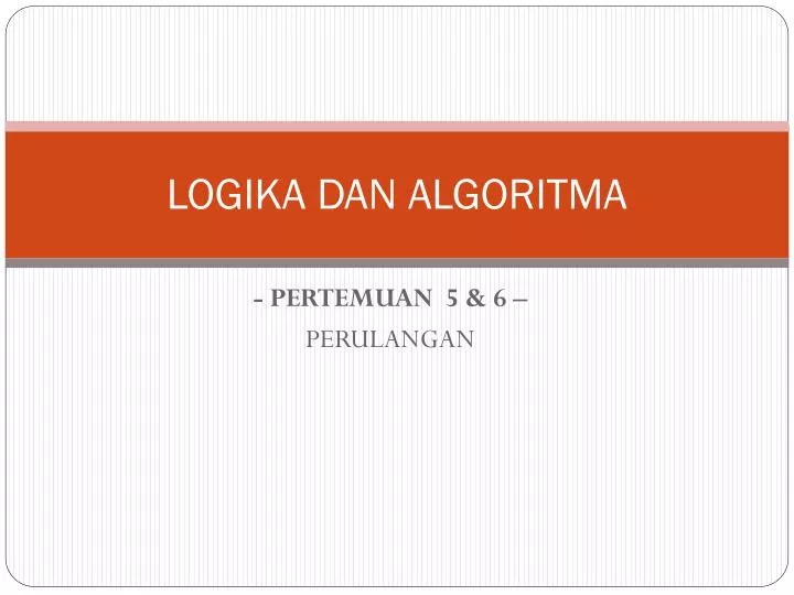 latihan logika dan algoritma 010 latihan logika dan algoritma 010