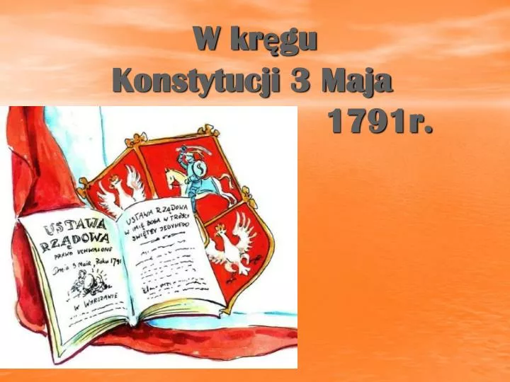 Ppt W Kregu Konstytucji 3 Maja 1791r Powerpoint Presentation Free Download Id 5068515