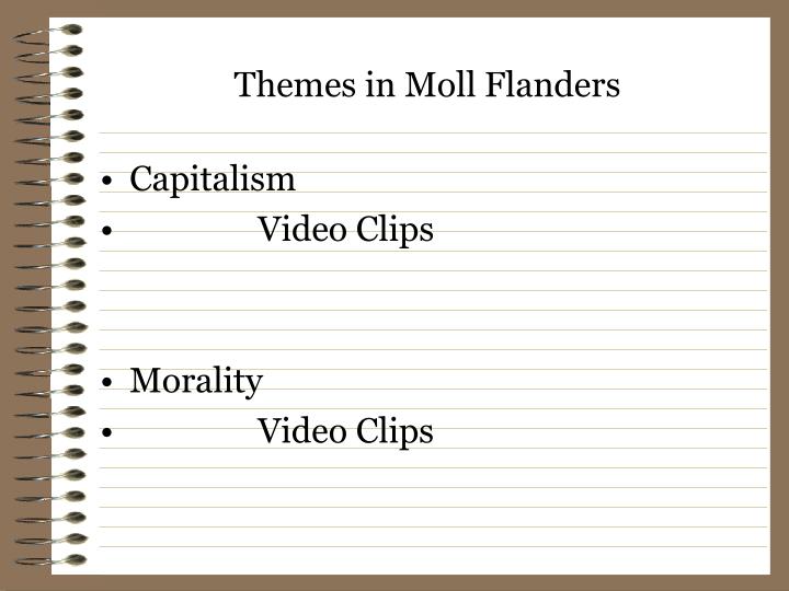 morality moll flanders Everything you ever wanted to know about the quotes talking about morality and ethics in moll flanders, written by experts just for you. morality moll flanders Everything you ever wanted to know about the quotes talking about morality and ethics in moll flanders, written by experts just for you.