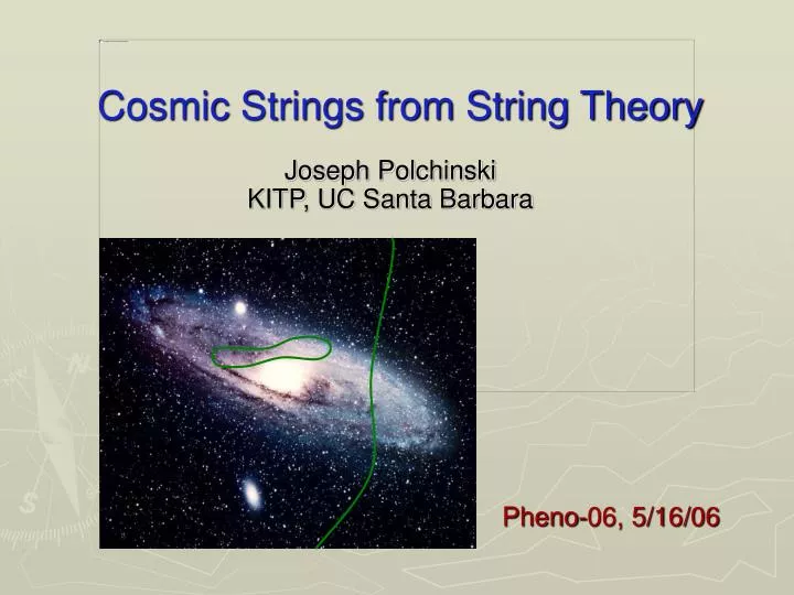 PPT - Cosmic Strings from String Theory PowerPoint Presentation, free  download - ID:5072169