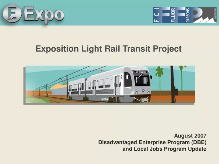 PPT - Exposition Light Rail Transit Project PowerPoint Presentation ...