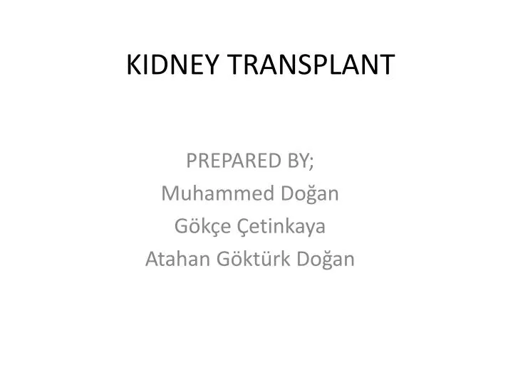 kidney transplant n.