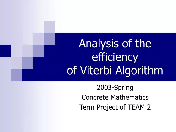 PPT Analysis of the efficiency of Viterbi Algorithm PowerPoint