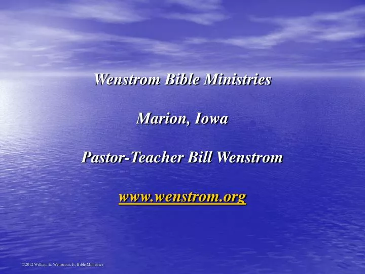 wenstrom bible ministries marion iowa pastor teacher bill wenstrom www wenstrom org n.