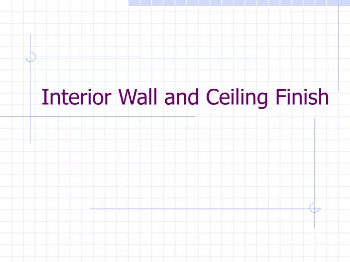 interior wall and ceiling finish n.