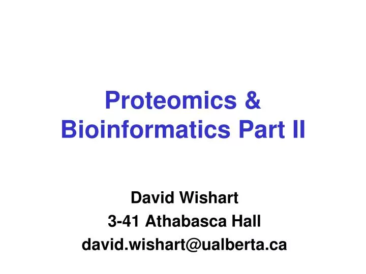 PPT - Proteomics & Bioinformatics Part II PowerPoint Presentation, free ...