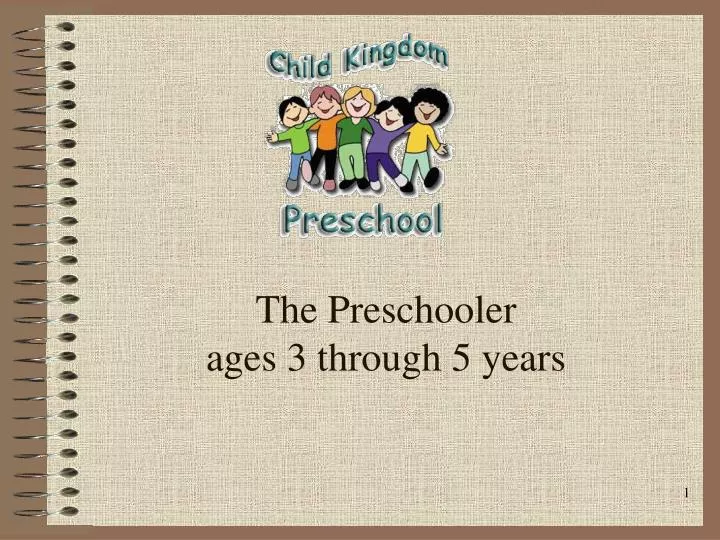 the preschooler ages 3 through 5 years n.