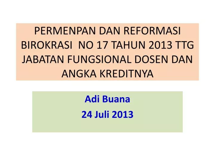 permenpan dan reformasi birokrasi no 17 tahun 2013 ttg jabatan fungsional dosen dan angka kreditnya n.