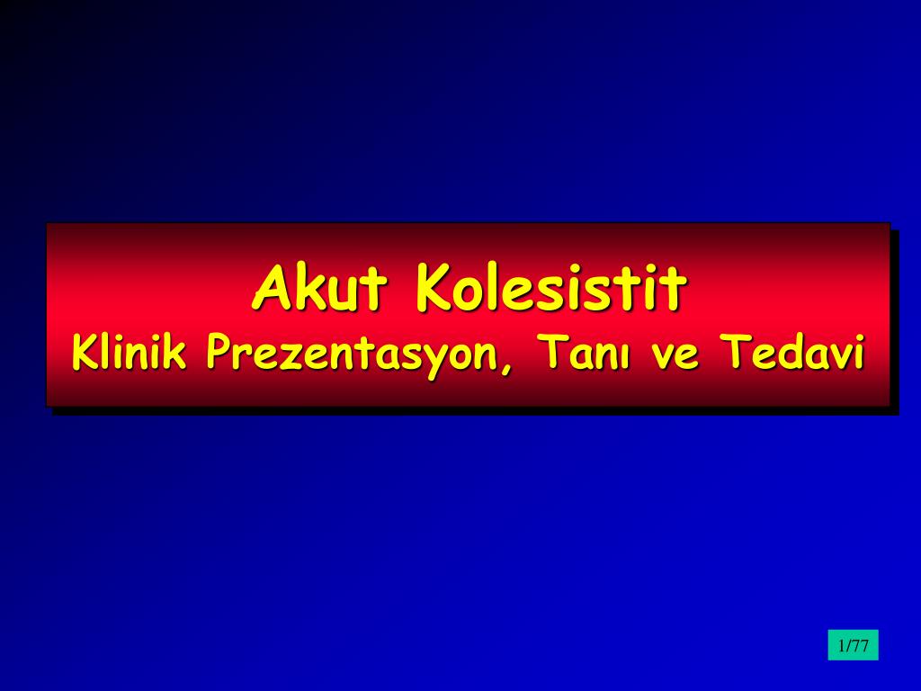 Kolesistit’in tedavisi Kolesistit’in tedavisi