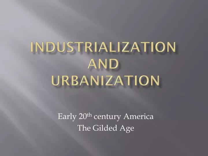 industrialization and urbanization n.
