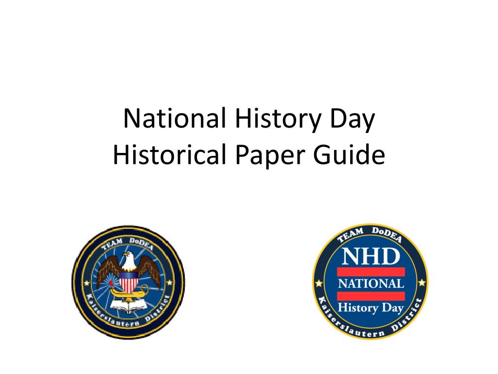 PPT National History Day Historical Paper Guide PowerPoint