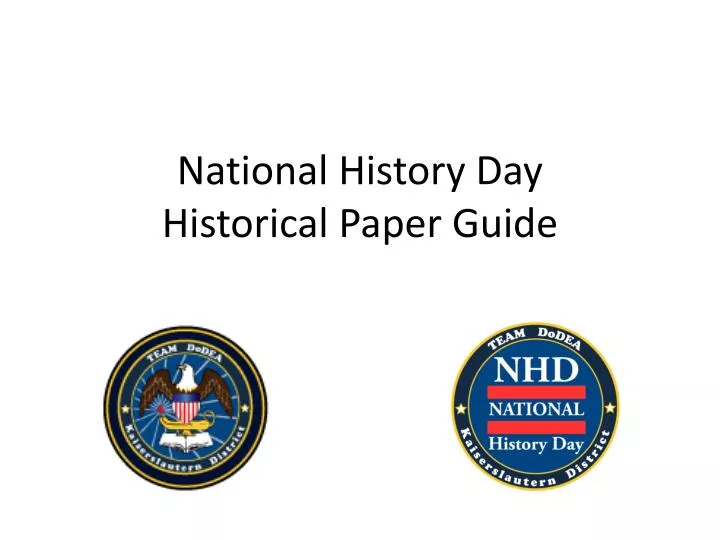 PPT National History Day Historical Paper Guide PowerPoint