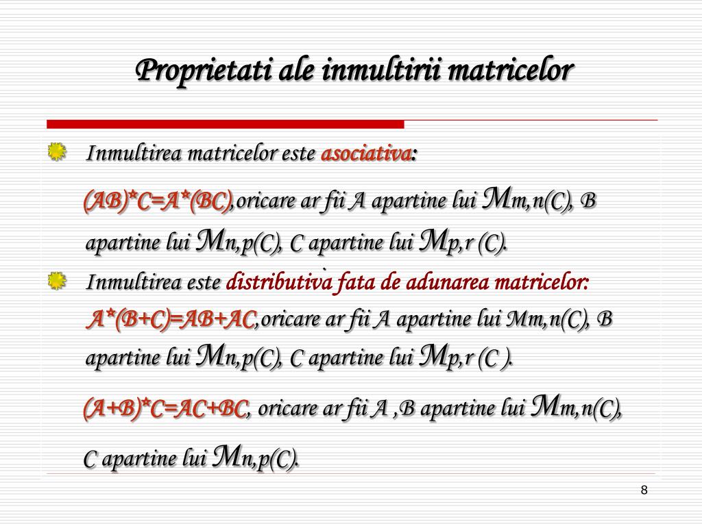 PPT - Matrice - inmultirea matricelor - PowerPoint Presentation, free  download - ID:5082975