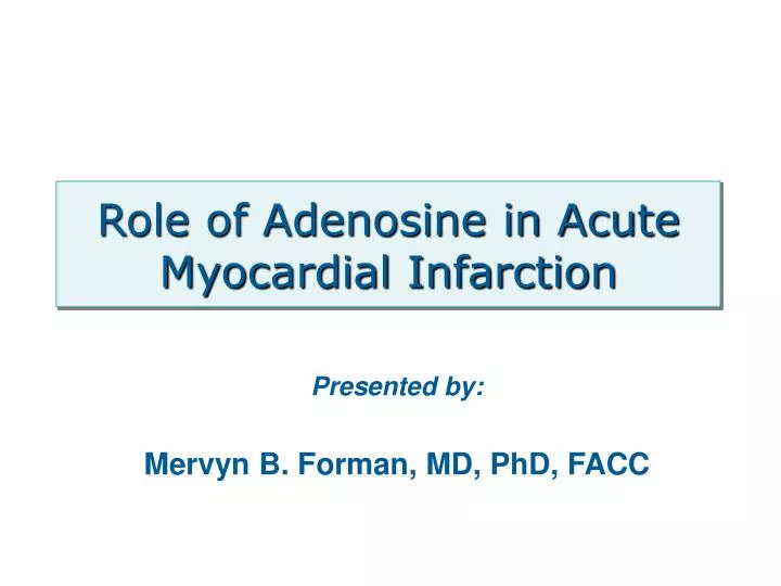 role of adenosine in acute myocardial infarction n.