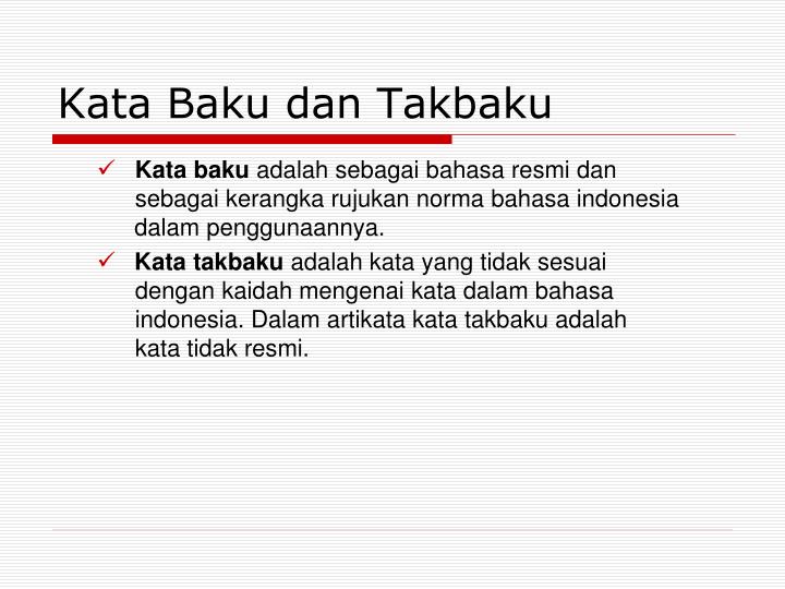 Arti Kata Baku Dan Tidak Baku Kata Penujuk Ekspresi 2020