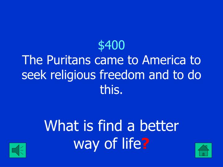 puritans seeking religious freedom migrated to america puritans seeking religious freedom migrated to america