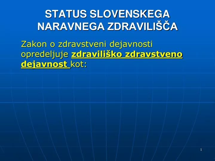 status slovenskega naravnega zdravili a n.