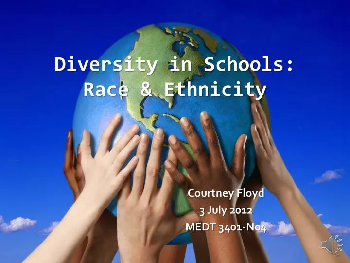 PPT - Diversity in Schools: Race & Ethnicity PowerPoint Presentation ...