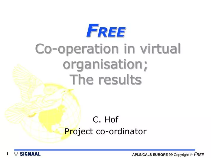 f ree co operation in virtual organisation the results n.