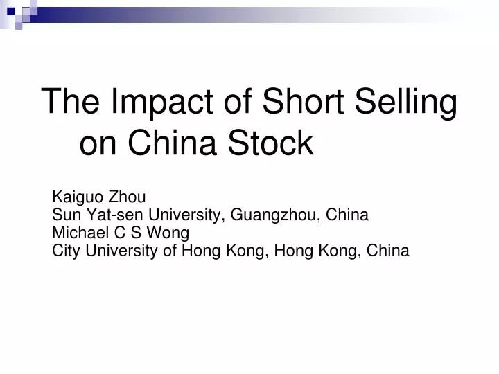PPT The Impact of Short Selling on China Stock Prices PowerPoint