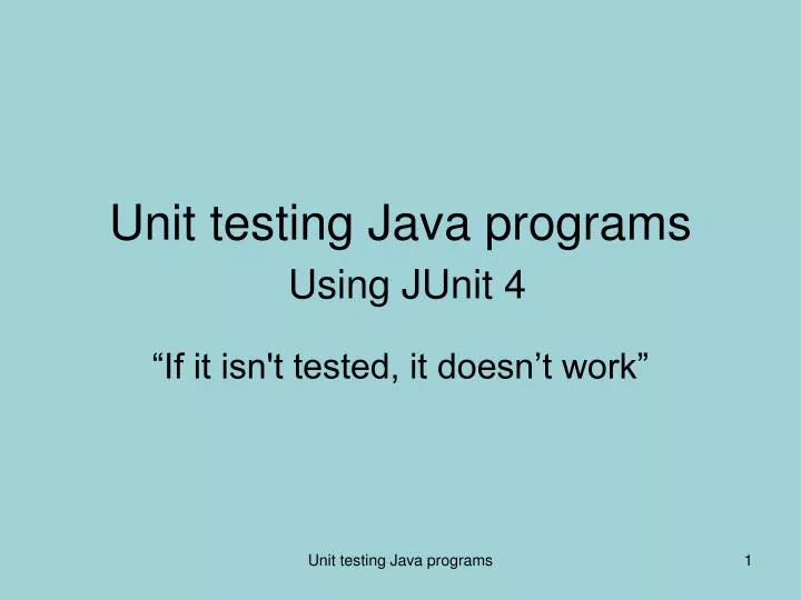 Ppt Unit Testing Java Programs Using Junit 4 Powerpoint - 