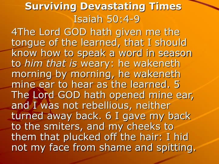 Ppt Surviving Devastating Times Isaiah 504 9 Powerpoint