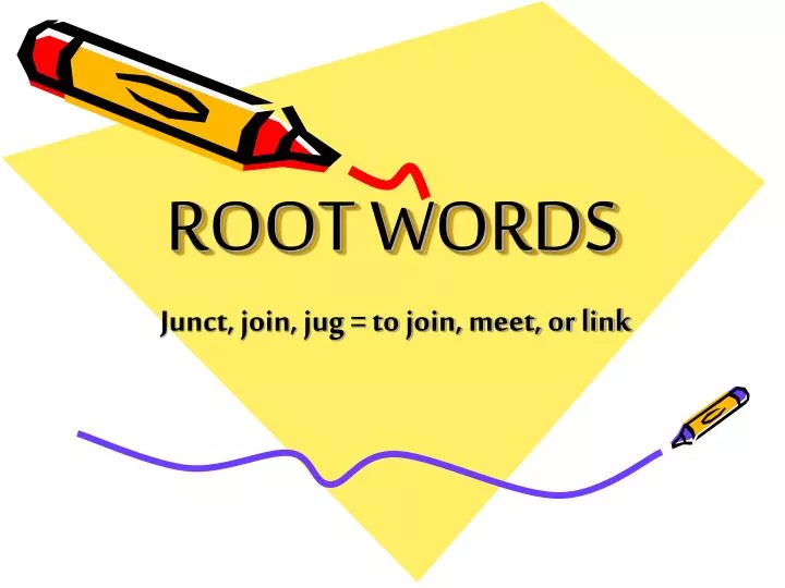 PPT  ROOT WORDS PowerPoint Presentation, free download  ID5091599
