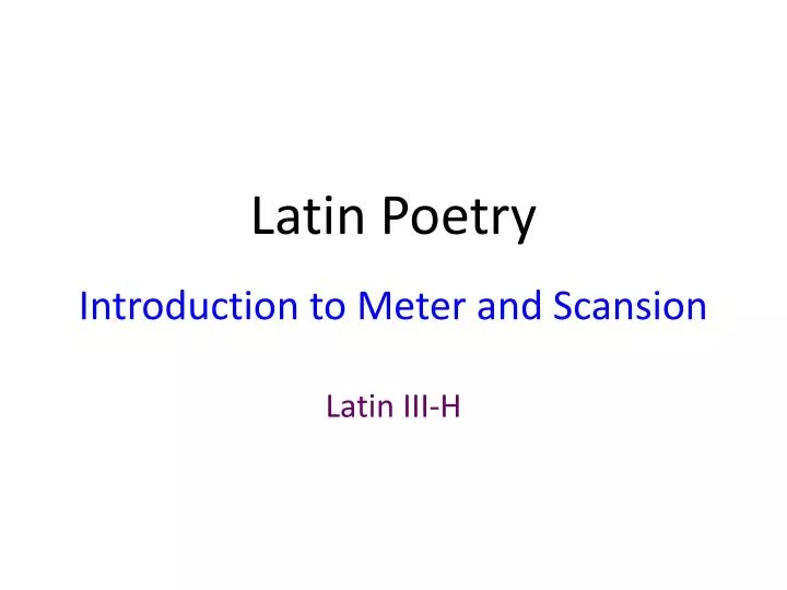 latin poetry introduction to meter and scansion n.