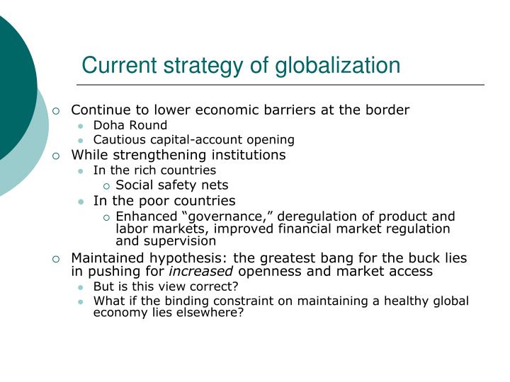 globalization strategy The center for globalization and strategy carries out research focusing on the following topics: global strategy the phenomenon of globalization goes well beyond the concept of the global product and the standardization that is so strongly advocated by marketing departments. globalization strategy The center for globalization and strategy carries out research focusing on the following topics: global strategy the phenomenon of globalization goes well beyond the concept of the global product and the standardization that is so strongly advocated by marketing departments.