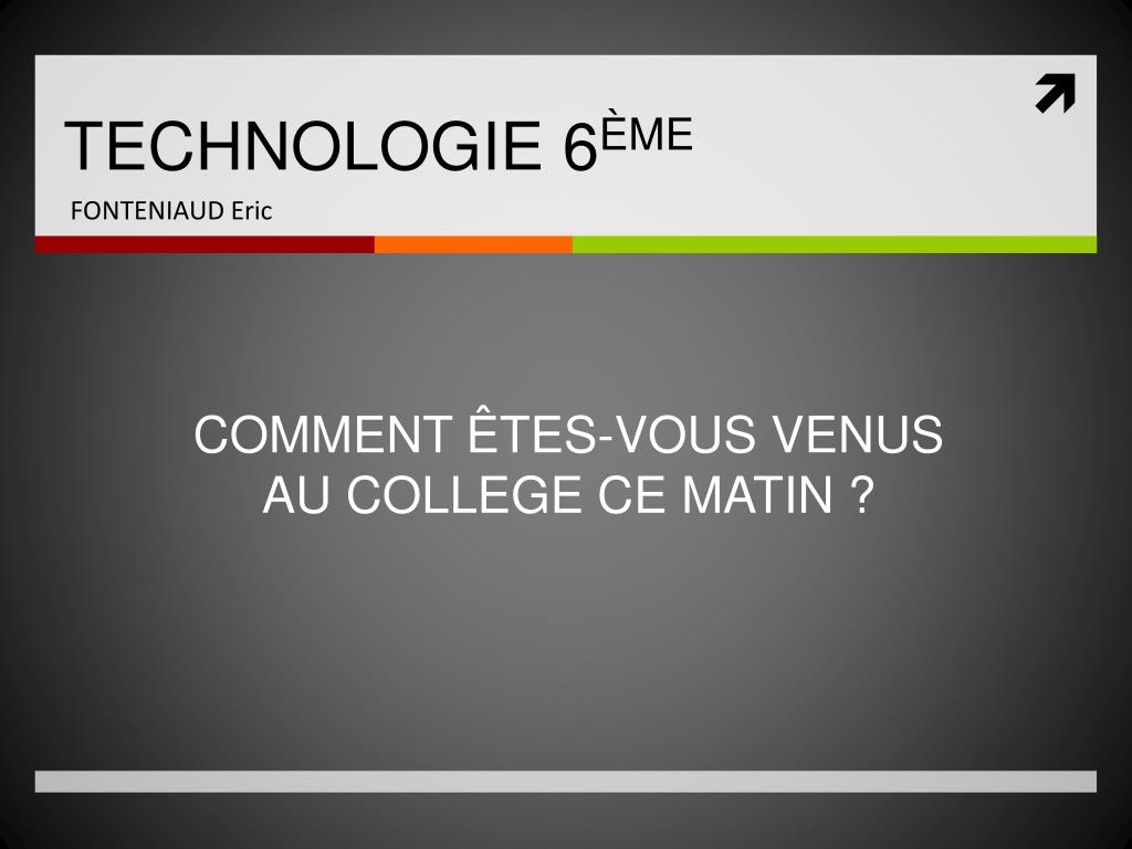 Ppt Technologie 6 Eme Powerpoint Presentation Free Download Id Ppt Technologie 6 Eme Powerpoint Presentation Free Download Id