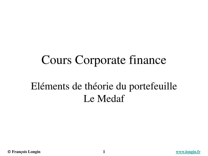 PPT - Cours Corporate finance Eléments de théorie du portefeuille Le Medaf  PowerPoint Presentation - ID:5096419