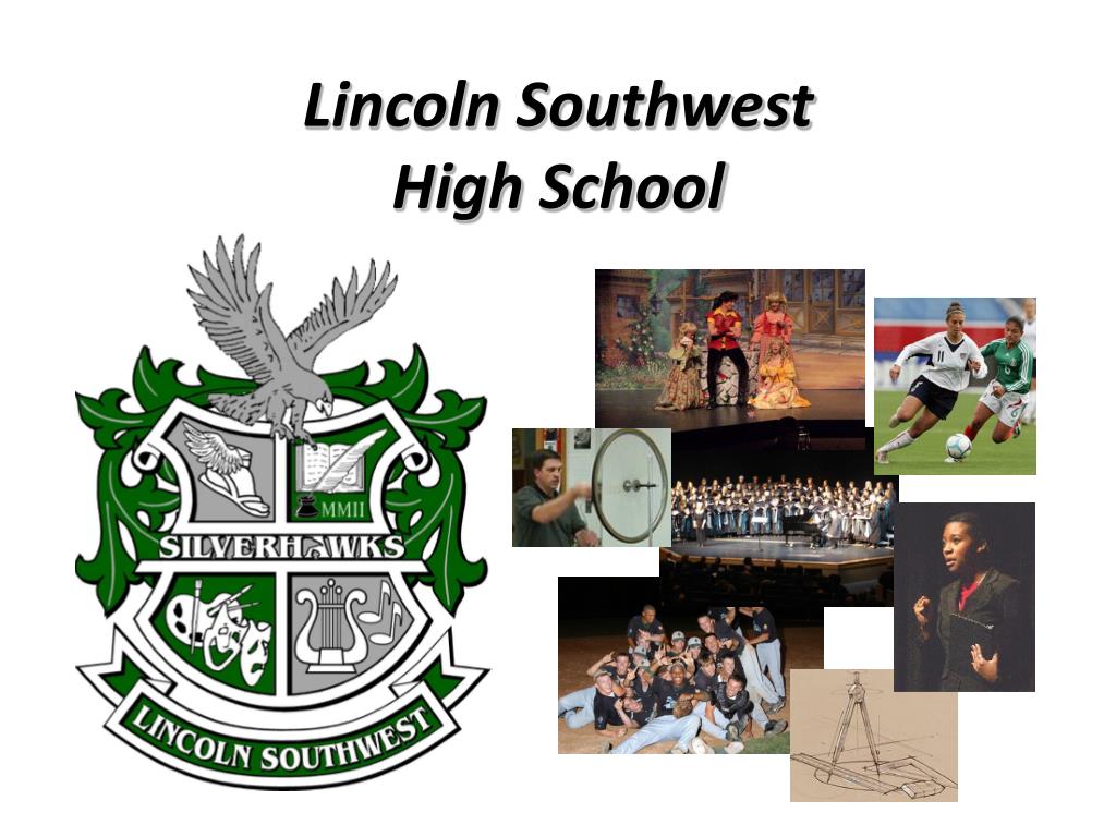 PPT Lincoln Southwest High School PowerPoint Presentation, free download ID5097634