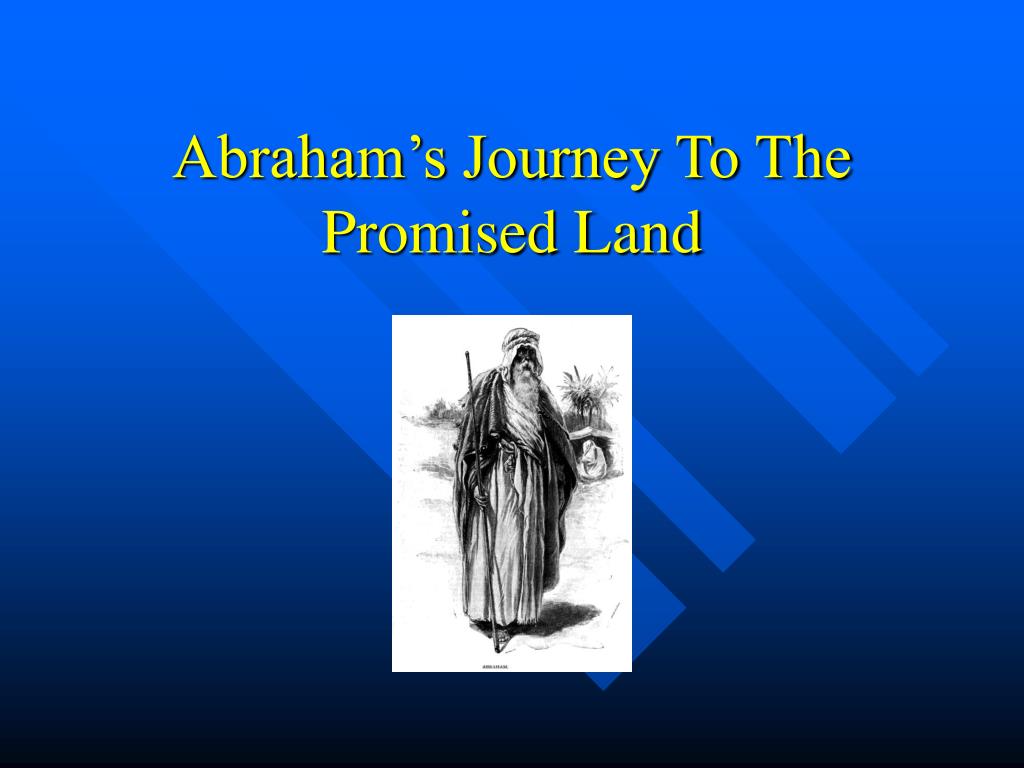 Journey to the Promised Land