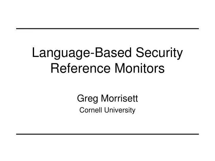 PPT LanguageBased Security Reference Monitors PowerPoint