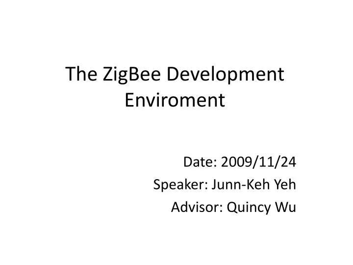 the zigbee development enviroment n.