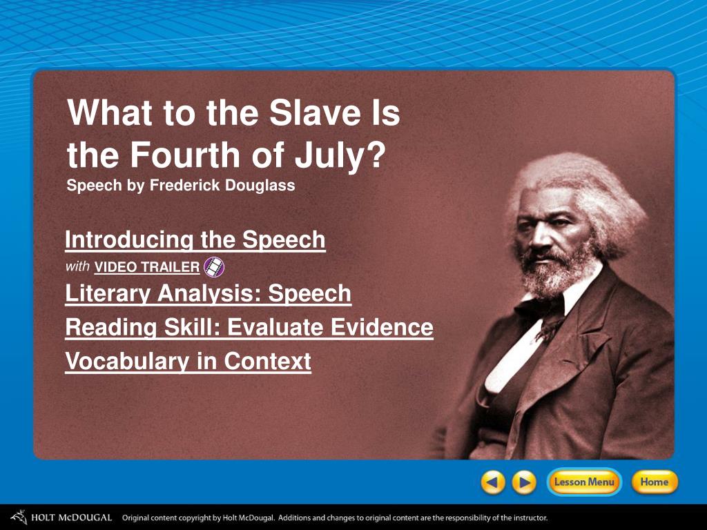 Ppt What To The Slave Is The Fourth Of July Speech By Frederick Douglass Powerpoint