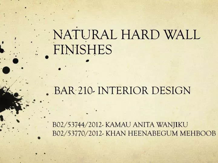 Ppt Natural Hard Wall Finishes Powerpoint Presentation Free Id 5100837 - Interior Wall Finishes Ppt