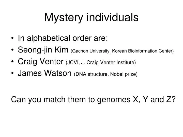 mystery individuals n.