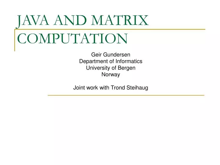 PPT - JAVA AND MATRIX COMPUTATION PowerPoint Presentation, free ...