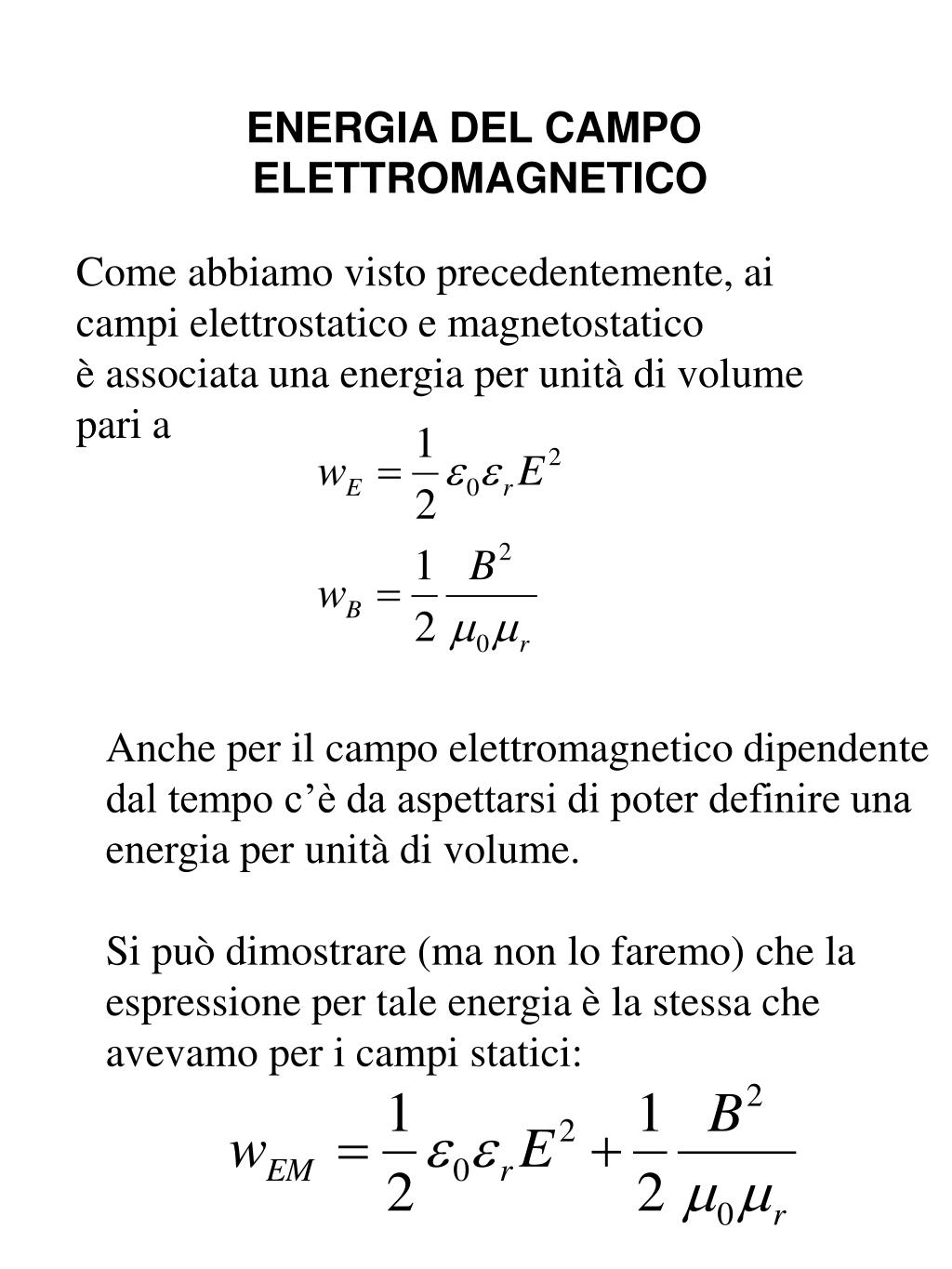 PPT - IL CAMPO ELETTROMAGNETICO LENTAMENTE DIPENDENTE DAL TEMPO PowerPoint  Presentation - ID:5101921