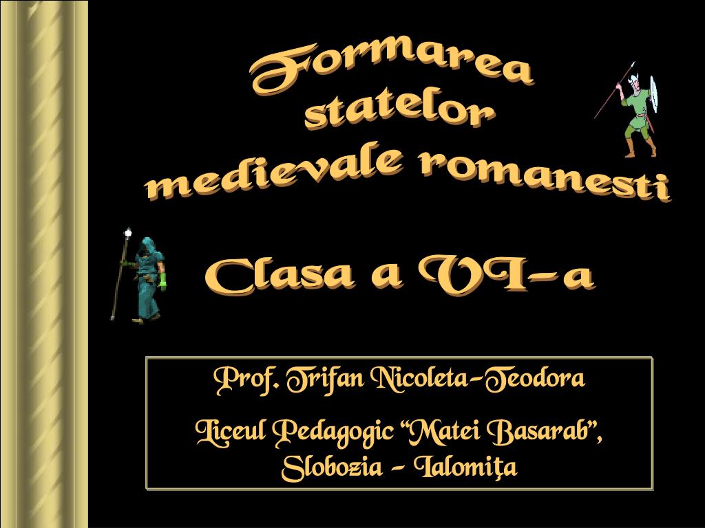 Championship bracket spirit PPT - Formarea statelor medievale romanesti Clasa a VI-a PowerPoint  Presentation - ID:5102116